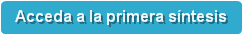 Acceda a la primera síntesis