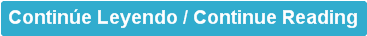 Contin&uacute;e Leyendo / Continue Reading